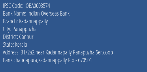 Indian Overseas Bank Kadannappally Branch Cannur IFSC Code IOBA0003574