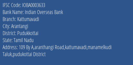 Indian Overseas Bank Kattumavadi Branch Pudukkottai IFSC Code IOBA0003633