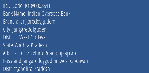 Indian Overseas Bank Jangareddygudem Branch West Godavari IFSC Code IOBA0003641