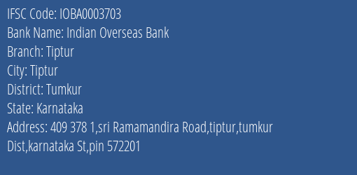 Indian Overseas Bank Tiptur Branch Tumkur IFSC Code IOBA0003703
