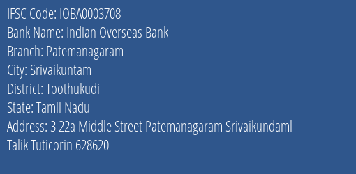 Indian Overseas Bank Patemanagaram Branch Toothukudi IFSC Code IOBA0003708