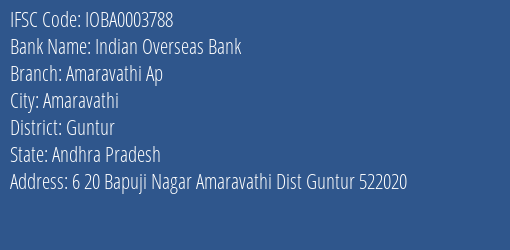 Indian Overseas Bank Amaravathi Ap Branch Guntur IFSC Code IOBA0003788