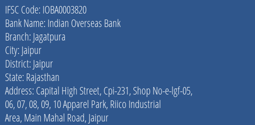 Indian Overseas Bank Jagatpura Branch, Branch Code 003820 & IFSC Code IOBA0003820