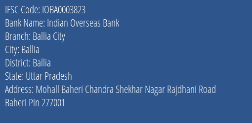 Indian Overseas Bank Ballia City Branch Ballia IFSC Code IOBA0003823