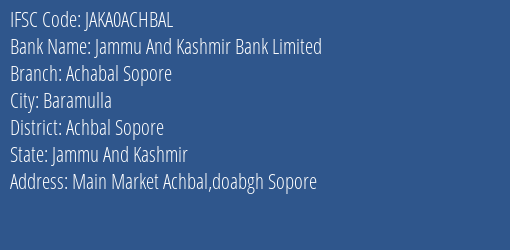 Jammu And Kashmir Bank Limited Achabal Sopore Branch, Branch Code ACHBAL & IFSC Code JAKA0ACHBAL