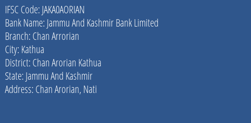 Jammu And Kashmir Bank Limited Chan Arrorian Branch, Branch Code AORIAN & IFSC Code JAKA0AORIAN