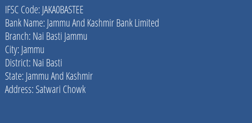 Jammu And Kashmir Bank Nai Basti Jammu Branch Nai Basti IFSC Code JAKA0BASTEE