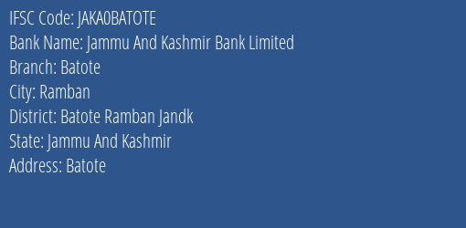 Jammu And Kashmir Bank Batote Branch Batote Ramban Jandk IFSC Code JAKA0BATOTE