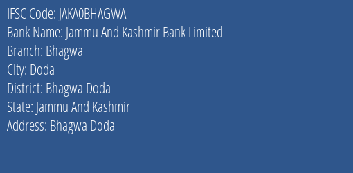 Jammu And Kashmir Bank Limited Bhagwa Branch, Branch Code BHAGWA & IFSC Code JAKA0BHAGWA