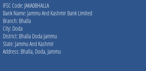 Jammu And Kashmir Bank Limited Bhalla Branch, Branch Code BHALLA & IFSC Code JAKA0BHALLA