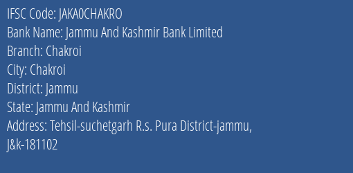 Jammu And Kashmir Bank Chakroi Branch Jammu IFSC Code JAKA0CHAKRO
