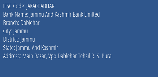 Jammu And Kashmir Bank Dablehar Branch Jammu IFSC Code JAKA0DABHAR