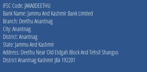 Jammu And Kashmir Bank Limited Deethu Anantnag Branch, Branch Code DEETHU & IFSC Code JAKA0DEETHU