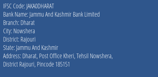 Jammu And Kashmir Bank Limited Dharat Branch, Branch Code DHARAT & IFSC Code JAKA0DHARAT