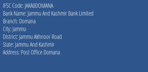 Jammu And Kashmir Bank Domana Branch Jammu Akhnoor Road IFSC Code JAKA0DOMANA