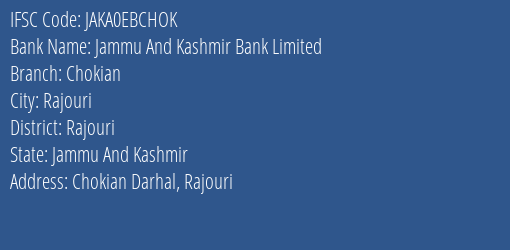Jammu And Kashmir Bank Limited Chokian Branch, Branch Code EBCHOK & IFSC Code JAKA0EBCHOK