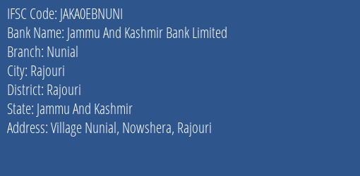 Jammu And Kashmir Bank Limited Nunial Branch, Branch Code EBNUNI & IFSC Code JAKA0EBNUNI