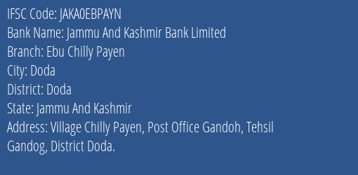 Jammu And Kashmir Bank Limited Ebu Chilly Payen Branch IFSC Code