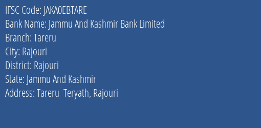 Jammu And Kashmir Bank Limited Tareru Branch, Branch Code EBTARE & IFSC Code JAKA0EBTARE