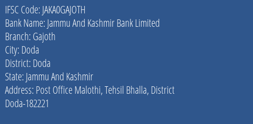 Jammu And Kashmir Bank Limited Gajoth Branch, Branch Code GAJOTH & IFSC Code JAKA0GAJOTH