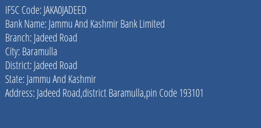 Jammu And Kashmir Bank Jadeed Road Branch Jadeed Road IFSC Code JAKA0JADEED