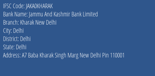 Jammu And Kashmir Bank Kharak New Delhi Branch Delhi IFSC Code JAKA0KHARAK