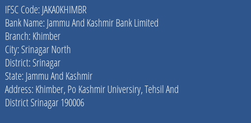 Jammu And Kashmir Bank Limited Khimber Branch, Branch Code KHIMBR & IFSC Code JAKA0KHIMBR