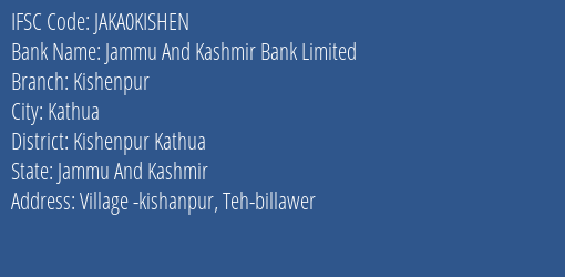 Jammu And Kashmir Bank Kishenpur Branch Kishenpur Kathua IFSC Code JAKA0KISHEN