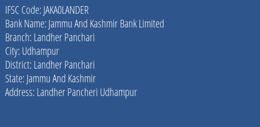 Jammu And Kashmir Bank Landher Panchari Branch Landher Panchari IFSC Code JAKA0LANDER