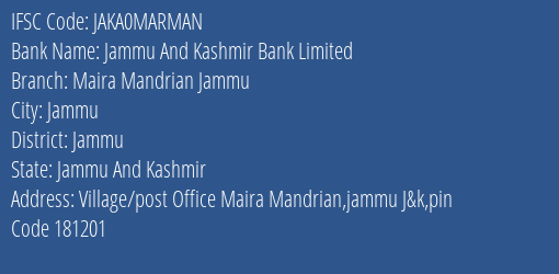Jammu And Kashmir Bank Maira Mandrian Jammu Branch Jammu IFSC Code JAKA0MARMAN