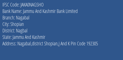 Jammu And Kashmir Bank Nagabal Branch Nagbal IFSC Code JAKA0NAGSHO