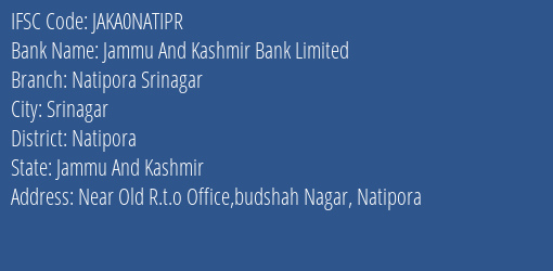 Jammu And Kashmir Bank Natipora Srinagar Branch Natipora IFSC Code JAKA0NATIPR