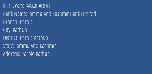 Jammu And Kashmir Bank Parole Branch Parole Kathua IFSC Code JAKA0PAROLE
