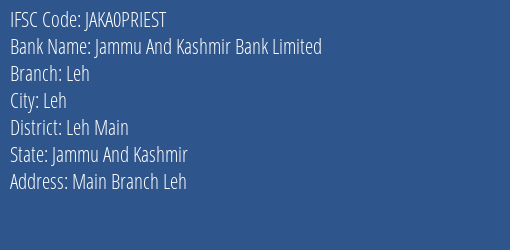 Jammu And Kashmir Bank Leh Branch Leh Main IFSC Code JAKA0PRIEST