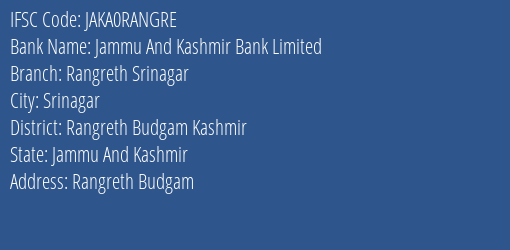 Jammu And Kashmir Bank Rangreth Srinagar Branch Rangreth Budgam Kashmir IFSC Code JAKA0RANGRE