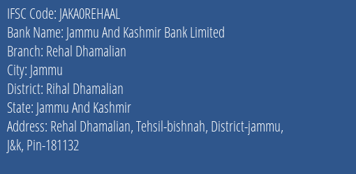 Jammu And Kashmir Bank Rehal Dhamalian Branch Rihal Dhamalian IFSC Code JAKA0REHAAL