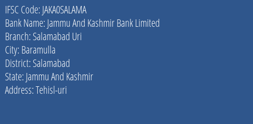 Jammu And Kashmir Bank Salamabad Uri Branch Salamabad IFSC Code JAKA0SALAMA