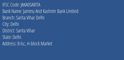 Jammu And Kashmir Bank Sarita Vihar Delhi Branch Sarita Vihar IFSC Code JAKA0SARITA