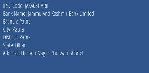 Jammu And Kashmir Bank Limited Patna Branch, Branch Code SHARIF & IFSC Code JAKA0SHARIF