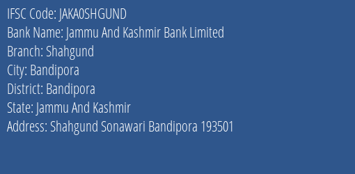Jammu And Kashmir Bank Shahgund Branch Bandipora IFSC Code JAKA0SHGUND