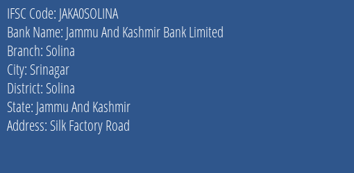 Jammu And Kashmir Bank Solina Branch Solina IFSC Code JAKA0SOLINA