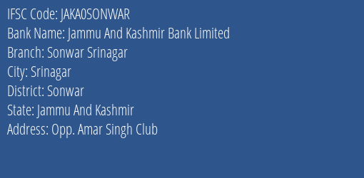 Jammu And Kashmir Bank Sonwar Srinagar Branch Sonwar IFSC Code JAKA0SONWAR