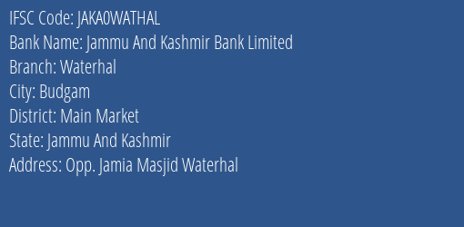 Jammu And Kashmir Bank Limited Waterhal Branch, Branch Code WATHAL & IFSC Code JAKA0WATHAL
