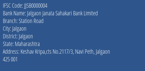 Jalgaon Janata Sahakari Bank Limited Station Road Branch, Branch Code 000004 & IFSC Code JJSB0000004