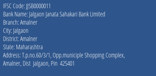 Jalgaon Janata Sahakari Bank Limited Amalner Branch, Branch Code 000011 & IFSC Code JJSB0000011