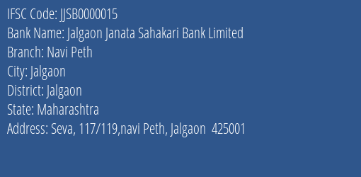 Jalgaon Janata Sahakari Bank Limited Navi Peth Branch, Branch Code 000015 & IFSC Code JJSB0000015