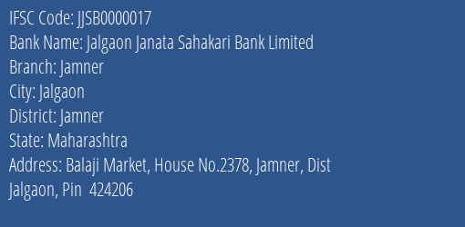 Jalgaon Janata Sahakari Bank Limited Jamner Branch, Branch Code 000017 & IFSC Code JJSB0000017