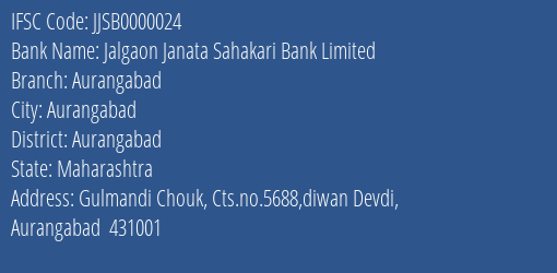 Jalgaon Janata Sahakari Bank Limited Aurangabad Branch IFSC Code