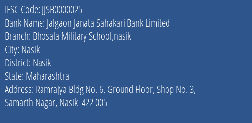 Jalgaon Janata Sahakari Bank Limited Bhosala Military School Nasik Branch, Branch Code 000025 & IFSC Code JJSB0000025