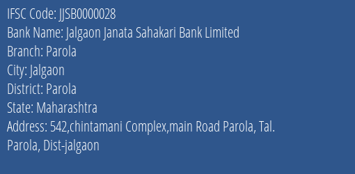 Jalgaon Janata Sahakari Bank Limited Parola Branch, Branch Code 000028 & IFSC Code JJSB0000028